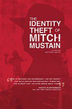 Watch The Identity Theft of Mitch Mustain 5movies