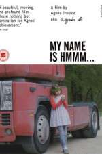 Watch My Name Is Hmmm... 5movies