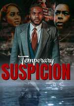 Watch Temporary Suspicion 5movies