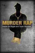 Watch Murder Rap: Inside the Biggie and Tupac Murders 5movies