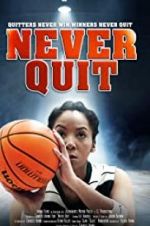 Watch Never Quit 5movies