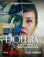 Watch Nelma Kodama: The Queen of Dirty Money 5movies