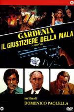 Watch Gardenia il giustiziere della mala 5movies