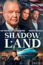 Watch Shadow Land 5movies