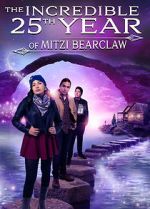 Watch The Incredible 25th Year of Mitzi Bearclaw 5movies