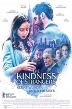 Watch The Kindness of Strangers 5movies