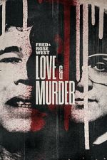 Watch Fred & Rose West: Love & Murder 5movies