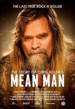 Watch Mean Man: The Story of Chris Holmes 5movies