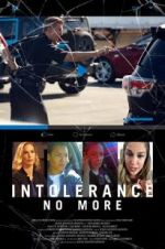 Watch Intolerance: No More 5movies