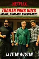 Watch Trailer Park Boys Drunk High & Unemployed 5movies