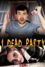 Watch 1 Dead Party 5movies
