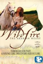 Watch Wildfire The Arabian Heart 5movies