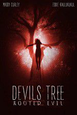 Watch Devil\'s Tree: Rooted Evil 5movies