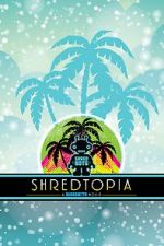 Watch Shredtopia 5movies