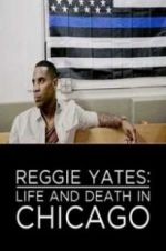 Watch Reggie Yates: Life and Death in Chicago 5movies