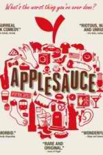 Watch Applesauce 5movies