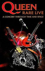 Watch Queen: Rare Live - A Concert Through Time and Space 5movies
