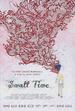 Watch Small Time 5movies