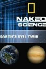 Watch National Geographic: Earth's Evil Twin 5movies