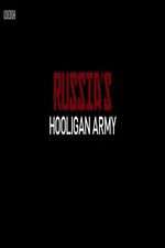 Watch Russia\'s Hooligan Army 5movies