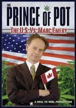 Watch Prince of Pot: The U.S. vs. Marc Emery 5movies