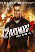 Watch 12 Rounds Reloaded 5movies