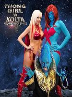 Watch Thong Girl Vs Xolta from Outer Space 5movies