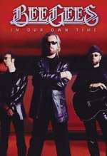 Watch Bee Gees: In Our Own Time 5movies