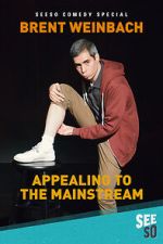 Watch Brent Weinbach: Appealing to the Mainstream (TV Special 2017) 5movies