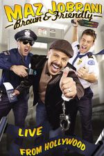 Watch Maz Jobrani: Brown & Friendly 5movies