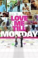 Watch Love Me Till Monday 5movies