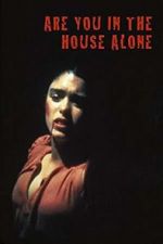 Watch Are You in the House Alone? 5movies