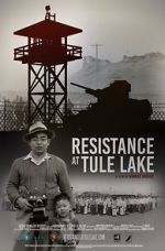 Watch Resistance at Tule Lake 5movies