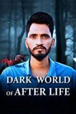 Watch Dark World of After Life 5movies