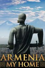 Watch Armenia, My Home 5movies