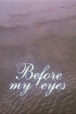 Watch Before My Eyes (Short 1989) 5movies