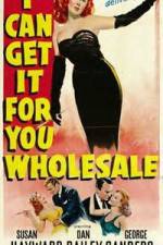 Watch I Can Get It for You Wholesale 5movies