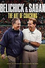 Watch Belichick & Saban: The Art of Coaching 5movies