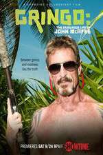 Watch Gringo The Dangerous Life of John McAfee 5movies
