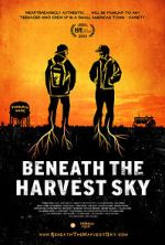Watch Beneath the Harvest Sky 5movies