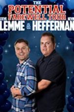 Watch Steve Lemme & Kevin Heffernan: The Potential Farewell Tour 5movies