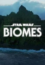 Watch Star Wars Biomes (Short 2021) 5movies