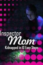 Watch Inspector Mom Kidnapped in Ten Easy Steps 5movies