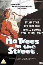 Watch No Trees in the Street 5movies