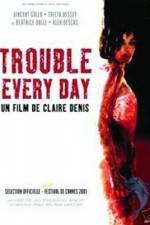 Watch Trouble Every Day 5movies