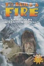 Watch To Build a Fire 5movies
