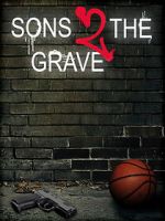 Watch Sons 2 the Grave 5movies