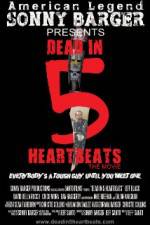 Watch Dead in 5 Heartbeats 5movies