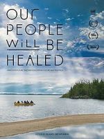 Watch Our People Will Be Healed 5movies