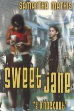 Watch Sweet Jane 5movies